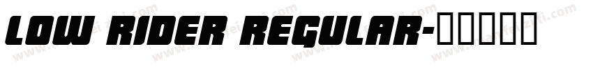Low Rider Regular字体转换